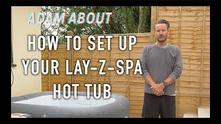 HOW TO SET UP your new Lay-Z-Spa HOT TUB