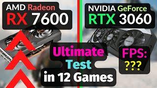 RX 7600 8GB vs RTX 3060 12GB TEST in 12 GAMES  DLSS vs FSR  1080p 1440p 4K  Ray Tracing