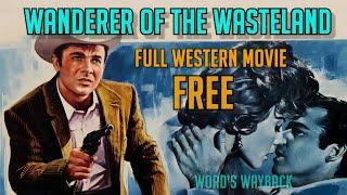 WANDERER OF THE WASTELAND Full Western Movie in HD Zane Grey Classic on Word’s Wayback WOW