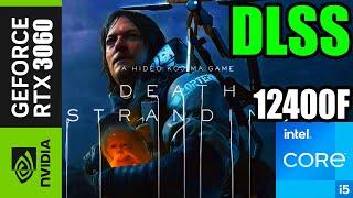 Death Stranding in 2024v1.004 Core i5-12400F RTX 3060 DLSS 3.5  1080P VERY HIGH Settings Tested