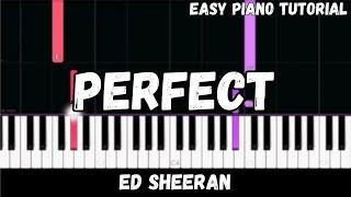 Ed Sheeran - Perfect Easy Piano Tutorial