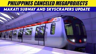 Philippines Canceled and Delayed Megaprojects Update