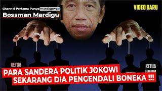 PARA SANDERA POLITIK JOKOWI  BENARKAH ADA TALI LEHER PARA KETUA UMUM PARTAI ? - Mardigu Wowiek