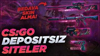 CSGO DEPOSİTSİZ SİTELER 2022    CSGO ÜCRETSİZ SKİN ALMA 