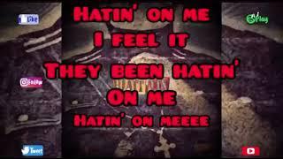 HATIN’  Official Lyric Video