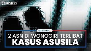 2 ASN di Wonogiri Terlibat Kasus Asusila dan Perselingkuhan Foto Ciuman Tersebar