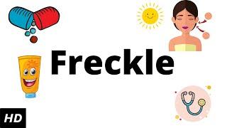 Freckle Causes Signs and Symptoms Diagnosis and Treatment.