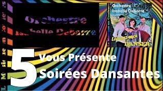 Orchestre Isabelle Debarre vous présente 5 Soirées Dansantes