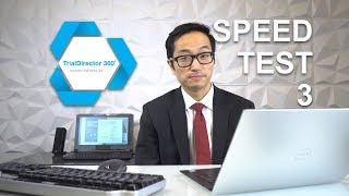 Trial Director 360 Speed Test 3 - The Third Speed Test