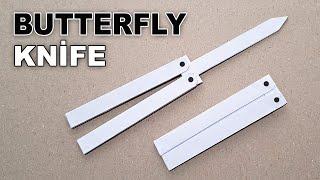 DIY - A4 KAĞITTAN KELEBEK BIÇAK NASIL YAPILIR -  Butterfly Knife  
