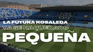 LA ROSALEDA 2030 YA SE HA QUEDADO PEQUEÑA