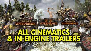 Total War Warhammer 1 2 and 3 - All Cinematic Trailers 2022