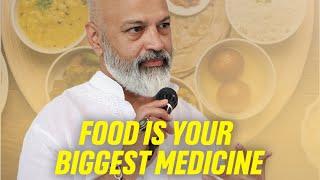 Food Is Your Biggest Medicine