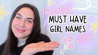 Latest Must Have Girl Names for Your 2024 Baby Name List  Baby Names Youll LOVE for Girls 