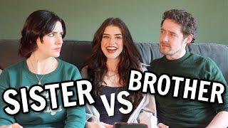 Who knows me better? SISTER VS BROTHER  *hilarious*