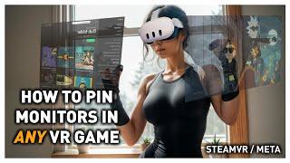How to pin monitors in ANY VR game PC