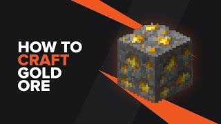 How to make Gold Ore in Minecraft
