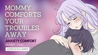 ASMR - Mommy Comforts Your Troubles AwayAnxiety Heartbeat Sushing Back Rubs British