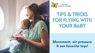 Tips For Flying With Your Baby