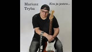 01. Mariusz Tryba - Kim ja jestem