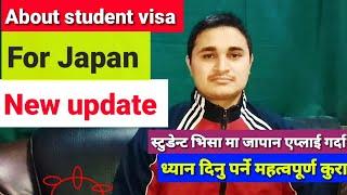 About processing for japan Student visa japan new update