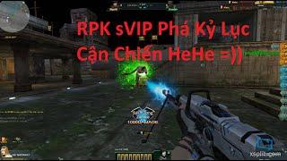 Bình Luận Truy Kich  RPK sVIP vs Zombie - Phá kỷ lục Cận Chiến  