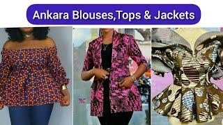 Latest ankara top styles  African print blouses  Ankara Jackets  African print tops for jeans