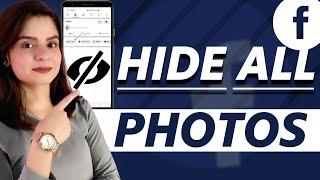 How to Hide Facebook Photos  Make Facebook Photos Private  2021