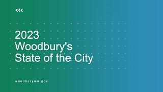 City of Woodbury 2023 State of the City