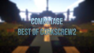 Combotage ft. The best  - Best of corkscrew2