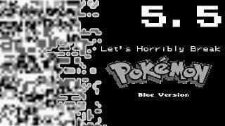 Metroixers Lets Horribly Break Pokemon Blue 05.5 Hodge Podge