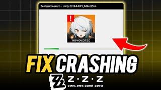 How To Fix Crash Zenless Zone Zero  ZZZ Unity Error PC