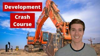 Real Estate Development Crash Course The Development Process in 7 Minutes