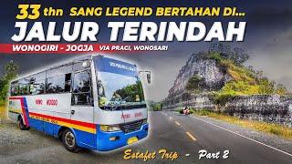 BIS LEGENDARIS DI JALUR TERINDAH  PO PURWO WIDODO Trip Bus Baturetno Jogja via Praci Wonosari #2