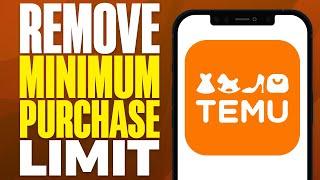 How To Remove Temus Minimum Purchase Limit 2024