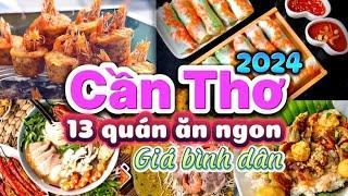 395. Du lịch Cần Thơ 2024 - Những quán ăn ngon không thể bỏ qua khi đến Cần Thơ ẩm thực xứ Tây Đô