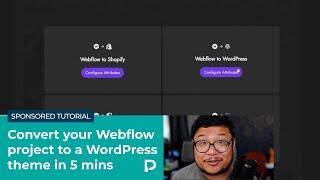 Convert your Webflow project to a WordPress theme in 5 mins