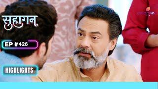 Rudra को लगा झटका  Suhaagan  सुहागन  Ep. 426  Highlights