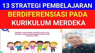 13 Strategi Pembelajaran Berdiferensiasi Dalam Kurikulum Merdeka