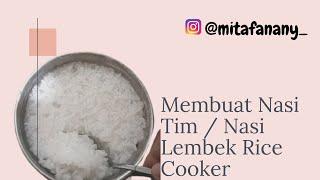 Cara Memasak Nasi Tim  Nasi Lembek Untuk Mpasi Anak Paling Mudah