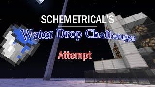 Schemetricals Water Drop Challenge