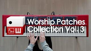 Introducing Worship Patches Collection vol.  3  Nord Stage 3 Worship Patches by Noah Wonder