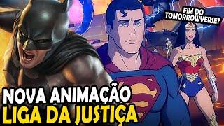 FIM DO TOMORROWVERSE? LIGA DA JUSTIÇA WARWORLD - NOVA ANIMAÇÃO SENSACIONAL