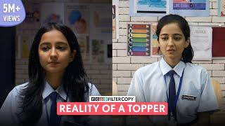 FilterCopy  Reality Of A Topper  Ft. Tanya Sharma