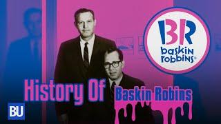 Two brothers and a dream The History of Baskin Robbin