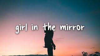 bebe rexha - girl in the mirror  lyrics