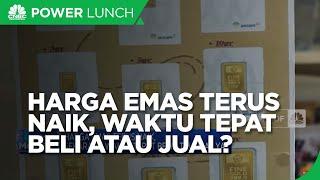 Harga Emas Terus Naik Sekarang Waktu Tepat Beli Atau Jual?