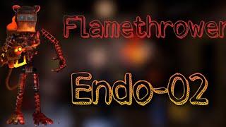 Flamethrower Endo-02 FNAF speed edit