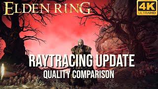 Elden Ring Raytracing Update Quality Comparison  RTX 4090