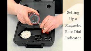 Using the Snap-On GA3640 Magnetic Base Dial Indicator